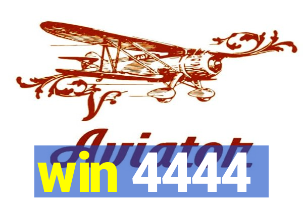 win 4444